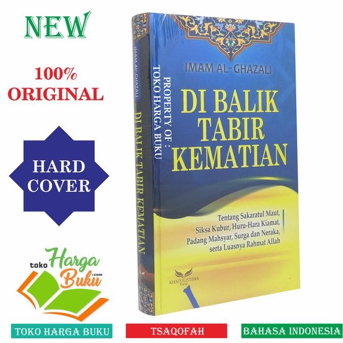 

Di Balik Tabir Kematian - Karya Imam Al-Ghazali Tentang Sakaratul Maut