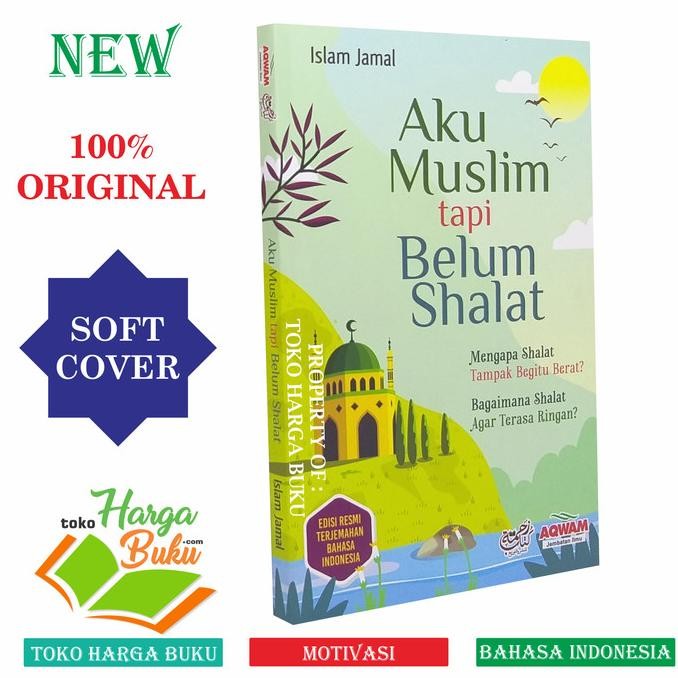 

Aku Muslim Tapi Belum Shalat - Penerbit Aqwam
