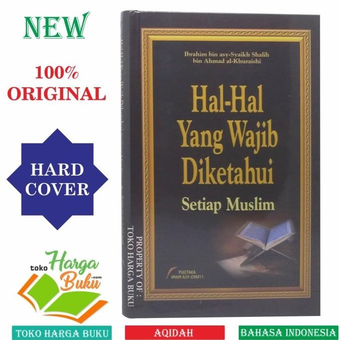 

Hal-Hal Yang Wajib Diketahui Setiap Muslim Penerbit PIS