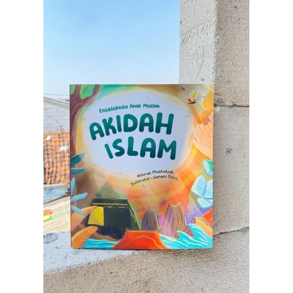 

Buku Seri Ensiklopedia Anak Muslim : akidah islam by pinisi