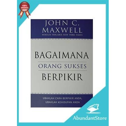 

Buku Bagaimana Orang Sukses Berpikir - John. C. Maxwell