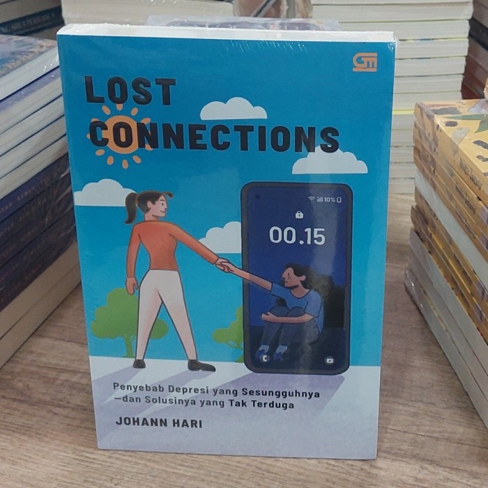 

Buku Lost Connections : Penyebab Depresi Yang Sesungguhnya Dan Solusinya Yang Tak Terduga By Johann