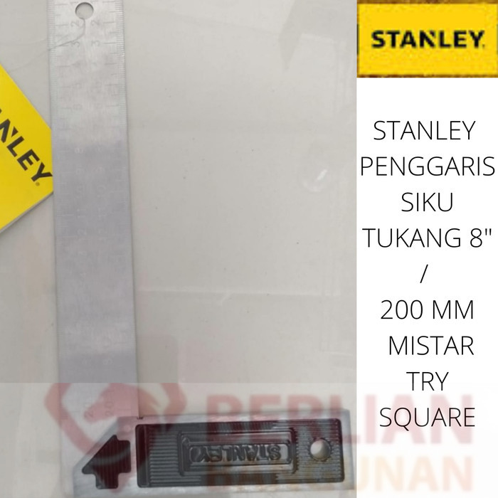 

STANLEY PENGGARIS SIKU TUKANG 8" / 200 MM MISTAR TRY SQUARE