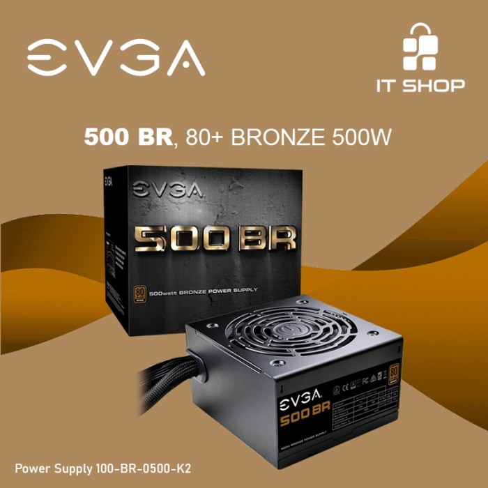 EVGA Power Supply 500 BR 80+ BRONZE 500W