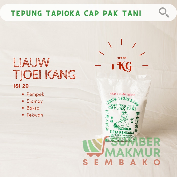 

TEPUNG TAPIOKA CAP PAK TANI LIAUW TJOEI KANG