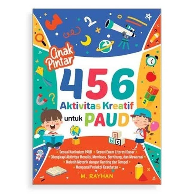 Anak Pintar 456 Aktivitas Kreatif Untuk Paud