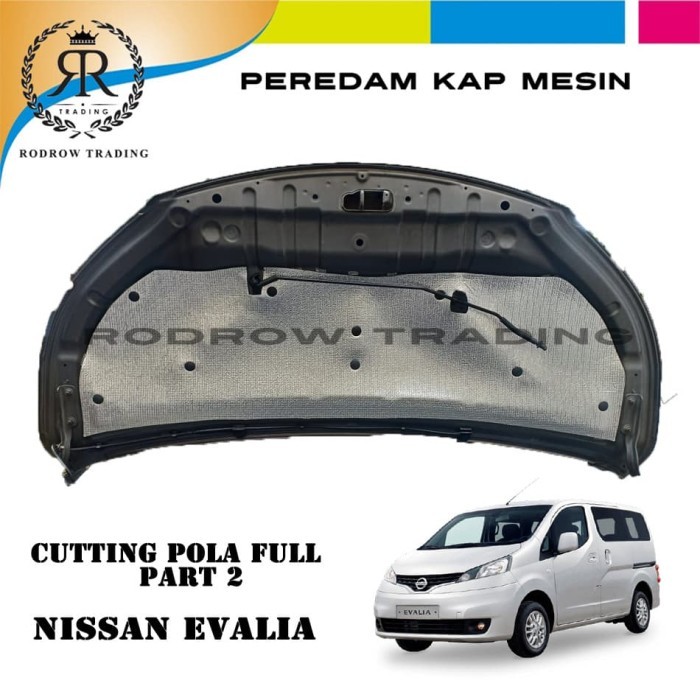 MURAH Peredam Kap Mesin Mobil Nissan Evalia Part 2 / Cutting Pola Evalia