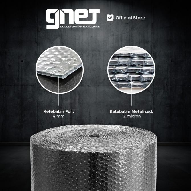 GNET Foil Peredam Panas - Bubble | Alumunium Insulasi Atap KAM