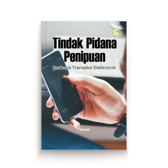 

Tindak Pidana Penipuan Berbasis Transaksi Elektronik