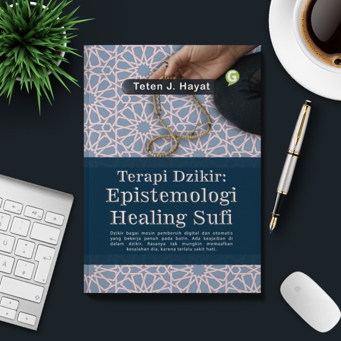 

Terapi Dzikir: Epistemologi Healing Sufi
