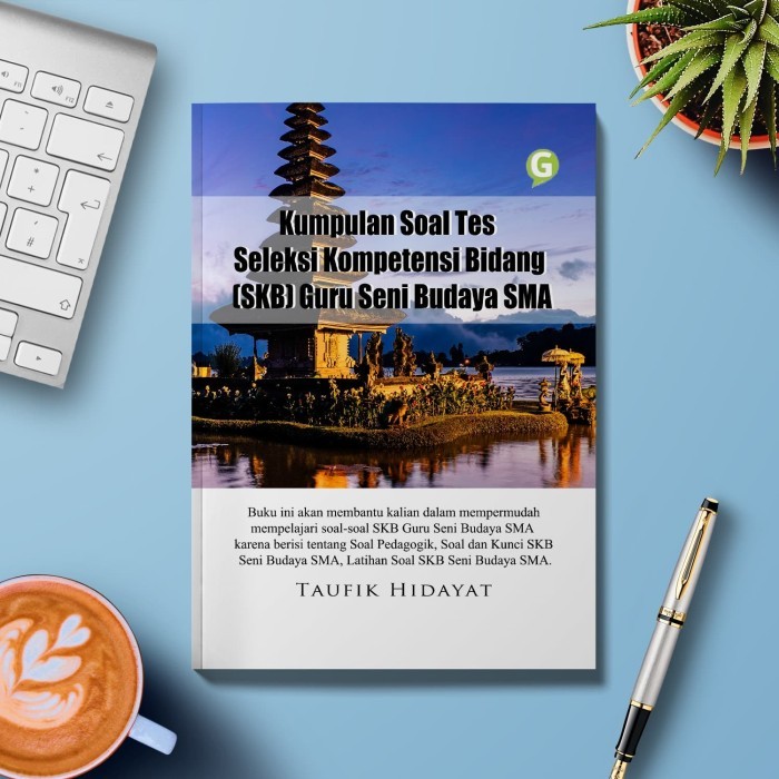 

Kumpulan Soal Tes Seleksi Kompetensi Bidang (Skb) Guru Seni Budaya Sma