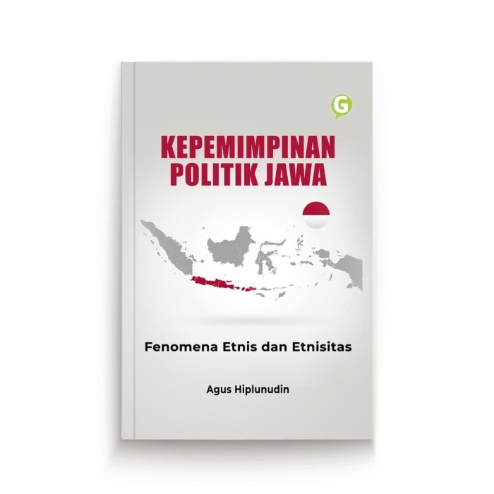 

Kepemimpinan Politik Jawa Fenomena Etnis Dan Etnisitas