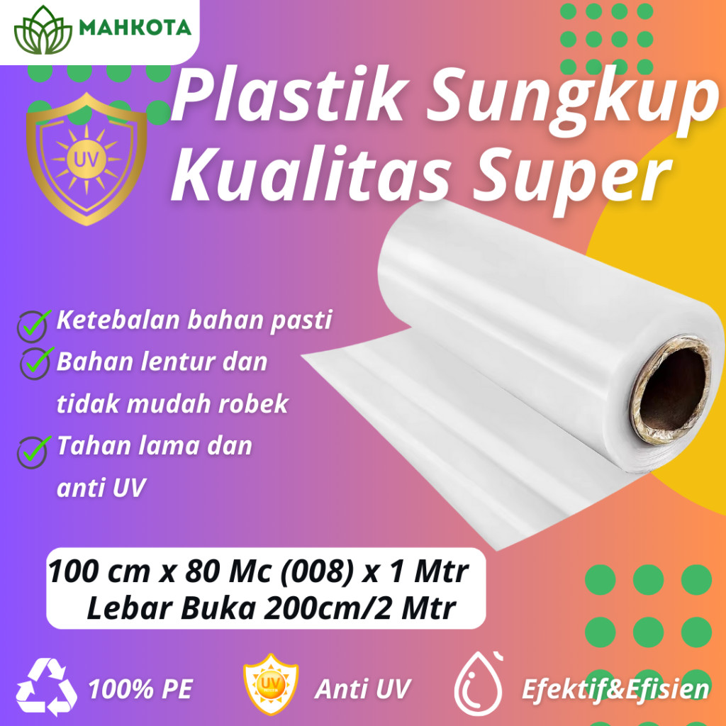 Plastik Sungkup Plastik Cor Plastik UV 1 Meter Harga Meteran