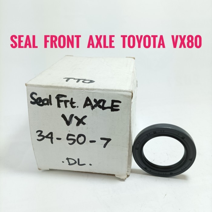 Seal Front Axle Toyota VX80 Seal As Roda Depan Dalam Toyota VX-80 TTO