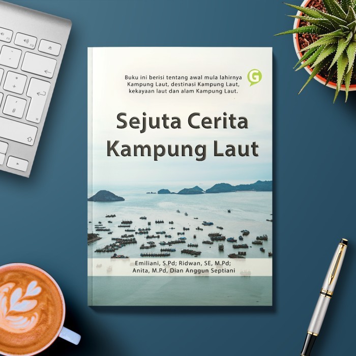 

Sejuta Cerita Kampung Laut