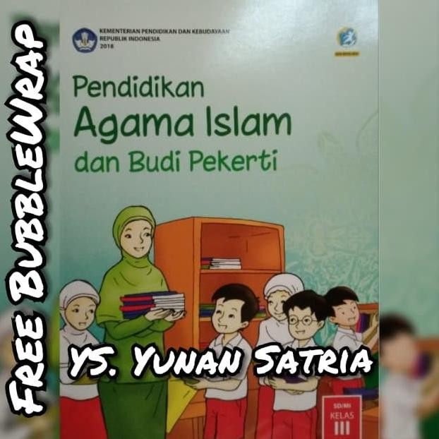 

BERKUALITAS Buku AGAMA ISLAM dan BUDI PEKERTI kelas 3 SD kurikulum 2013