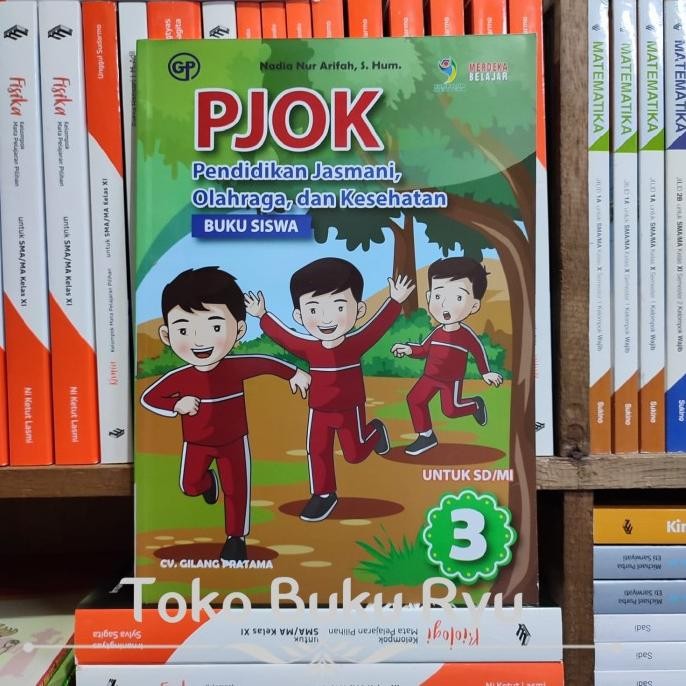 

ORIGINAL Buku PJOK Kelas 3 SD Kurikulum Merdeka Gilang TERBATAS