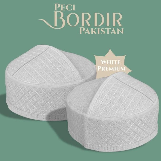 PECI KOPIAH PAKISTAN BORDRI WARNA PUTIH POLOS MOTIF KOTAK - KOTAK HARGA TERJANGKAU KUALITAS BAGUS