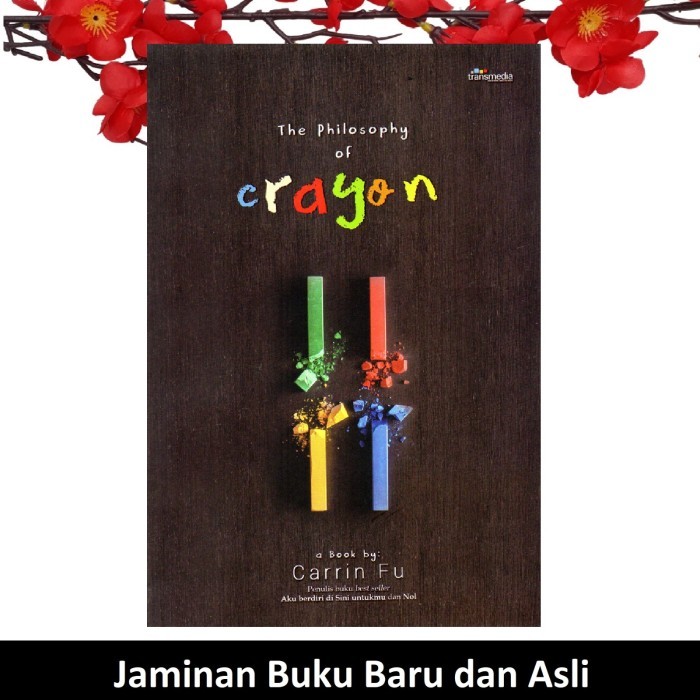 

TERLARIS! Buku The Philosophy of Crayon - Carrin Fu