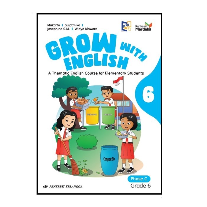 

Buku Pelajaran Grow With English SD MI Kelas 1 2 3 4 5 6 Mukarto Kurikulum Merdeka Erlangga Tahun