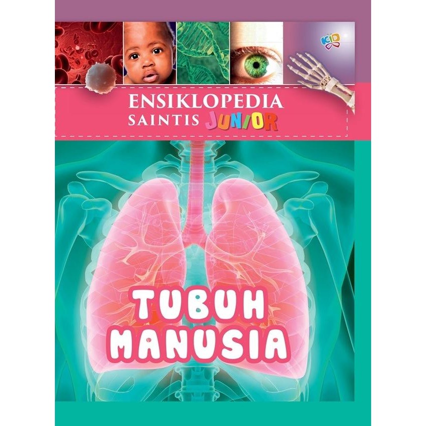 

Ensiklopedia Saintis Junior: Tubuh Manusia