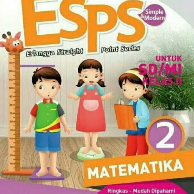 

ESPS MATEMATIKA KELAS 2 SD/MI PENERBIT ERLANGGA K13