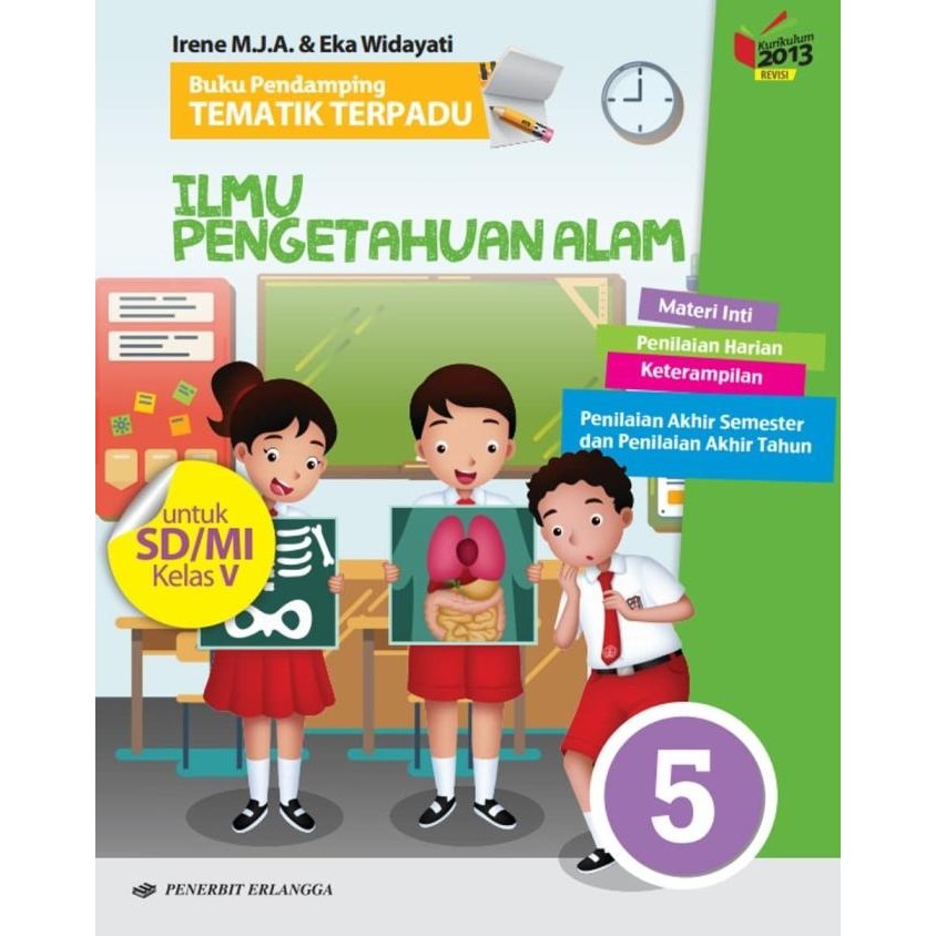 

TEMATIK TERPADU ILMU PENGETAHUAN ALAM 5 UNTUK SD/MI KELAS V ( K13N )
