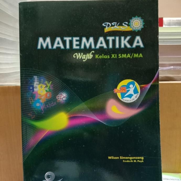 

Buku SMA Kelas 2.PKS Matematika SMA Kelas 11,Wajib,Wilson Simangunsong