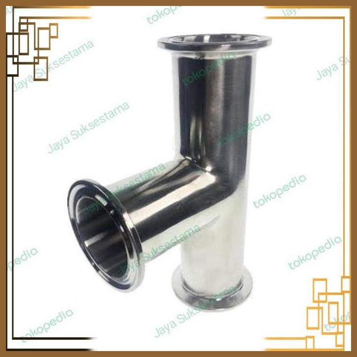 [JST] TEE SANITARY STAINLESS SS 316 KONEKSI FERRULE 2" INCH TEE 3 WAY SS316