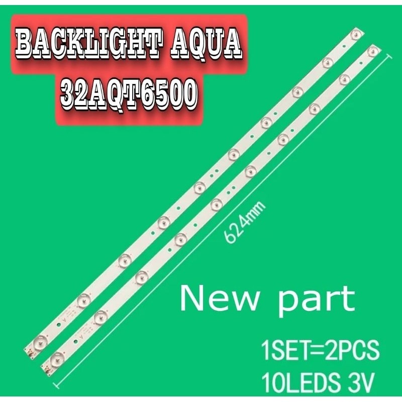 LAMPU LED BL BACKLIGHT TV AQUA 32AQT6500 10LED 10K
