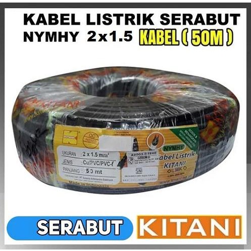 >*>*>*>*] Kabel Serabut NYMHY KITANI 1 ROL 50meter Cable Listrik 2 x 1.5mm 1.5mm