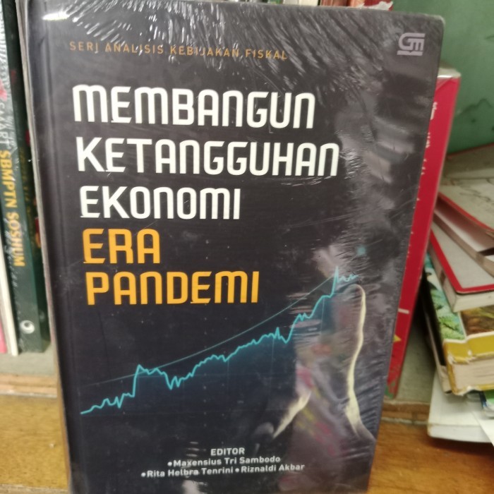 

MEMBANGUN KETANGGUHAN EKONOMI ERA PANDEMI EDITOR MAXENSIUS TRI SAMBODO