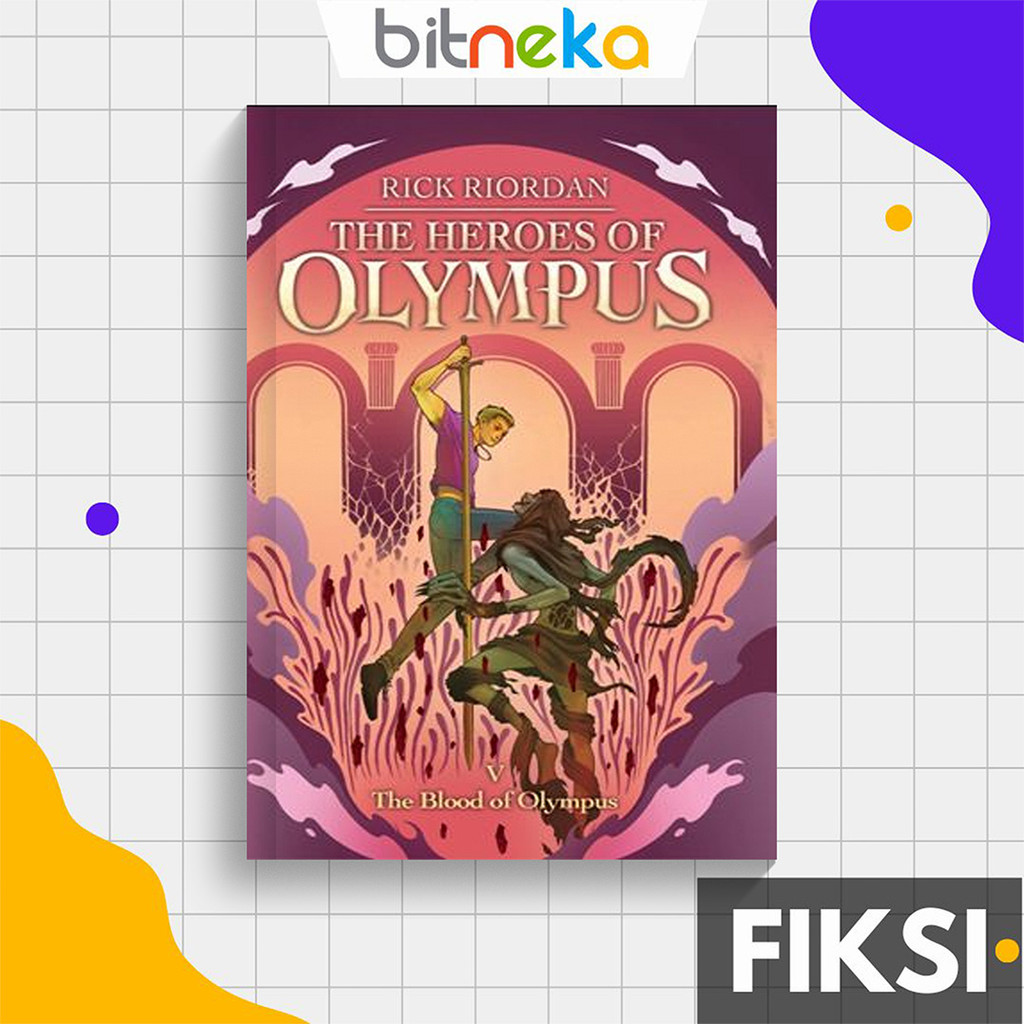 Buku The Heroes Of Olympus #5 : The Blood Of Olympus (Republish 2023) - Rick Riordan