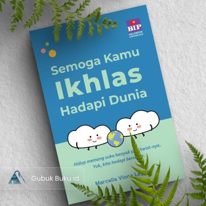 

New (GRAMEDIA) Buku Semoga Kamu Ikhlas Hadapi Dunia - Marcella Viona Legoh