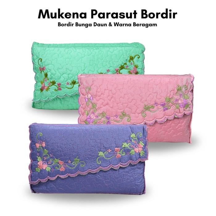 Mukena parasut bordir mukena premium mukena traveling ukuran jumbo lembut premium