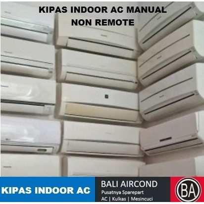 Kipas Angin Model AC Kipas Indoor AC Manualan Tanpa Remote 1pk dan 2PK