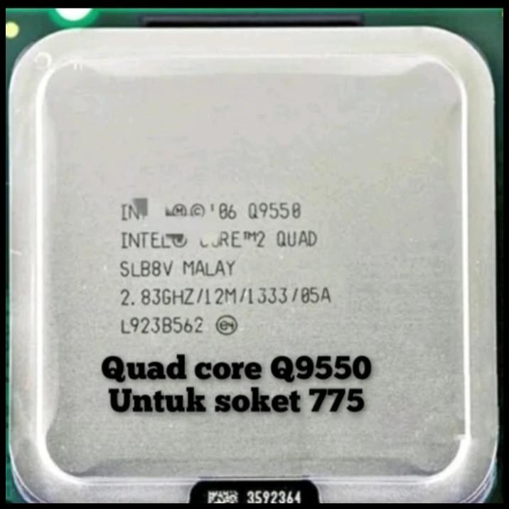 PROCESSOR CORE 2 QUAD PROCESSOR CORE2 QUAD PROCESSOR QUAD CORE Q9550
