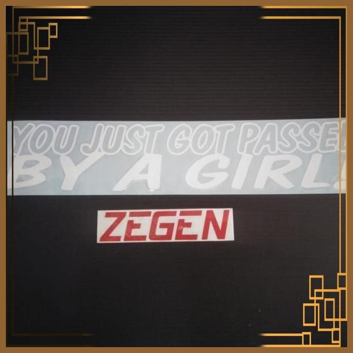 

[ZGA] STICKER STIKER YOU JUST GOT PASSED BY A GIRL