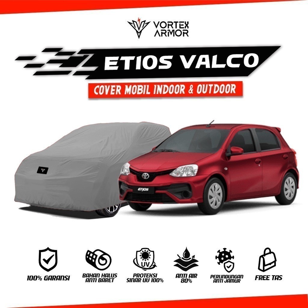 Cover Mobil Etios Valco / Sarung Mobil Etios Valco / Selimut Toyota Etios Valco 2013 2014 2015 2016 