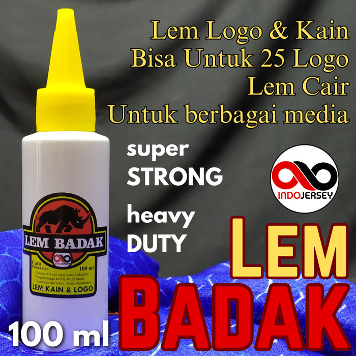 

!!!!!!] Lem Cair Badak untuk Logo / Kain / Bahan / Bordir / Patch / Emblem Super Kuat Strong Heavy
