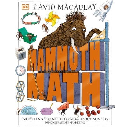 

(FXL / D) Mammoth Math - Everything You Need to Know About Numbers