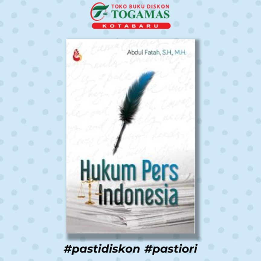 Hukum Pers Indonesia - Abdul Fatah A - Setara Press Kelompok Intrans Publishing