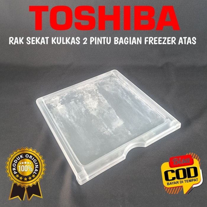 RAK TATAKAN KULKAS TOSHIBA 2 PINTU FREEZER ORIGINAL