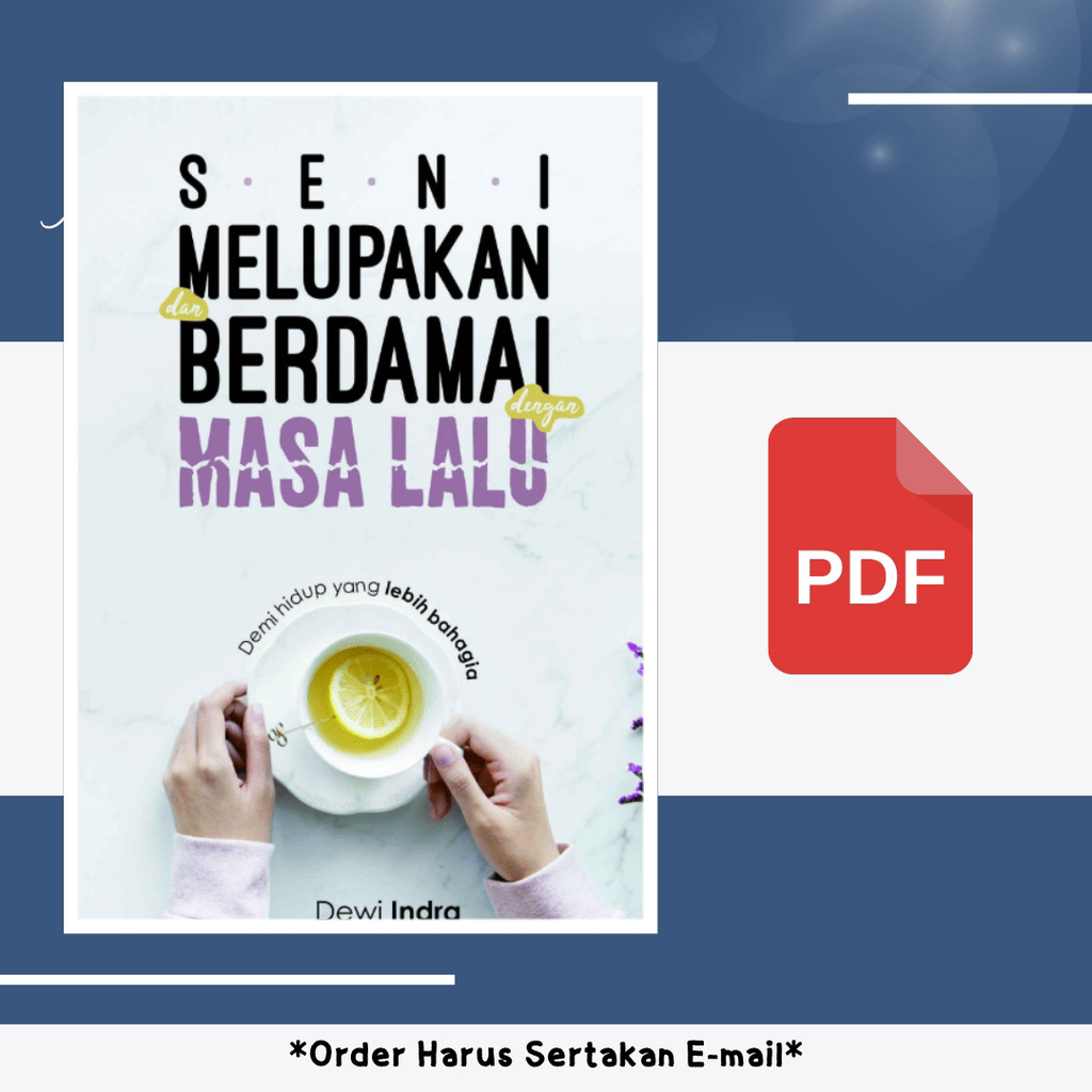 

137. DEWI INDRA - SENI MELUPAKAN DAN BERDAMAI DENGAN MASA LALU (BM) - [-]