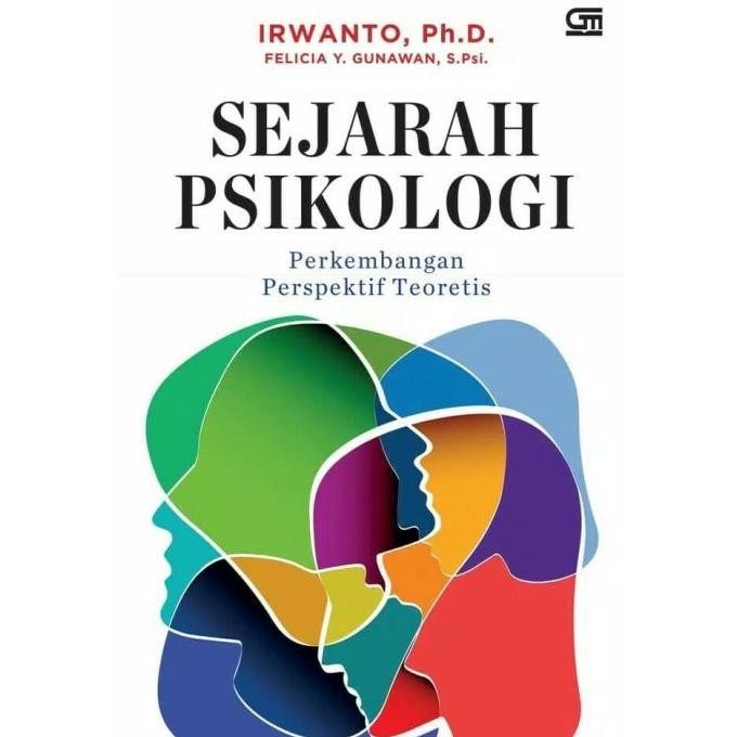 

Buku Sejarah Psikologi Perkembangan Perspektif Teoritis Irwanto Ph.D ABD