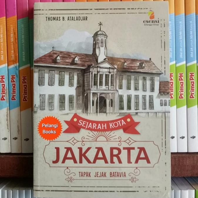 

BUKU SEJARAH KOTA JAKARTA JILID 1 TAPAK JEJAK BATAVIA ORIGINAL ABD