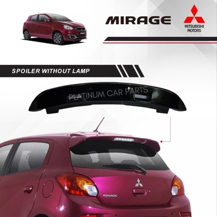 Spoiler Mitsubishi Mirage Without Lamp / Spoiler Mirage Tanpa Lampu Terbaru