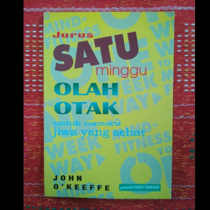 >>>>>] JURUS SATU MINGGU OLAH OTAK: Untuk Memacu Jiwa yang Sehat