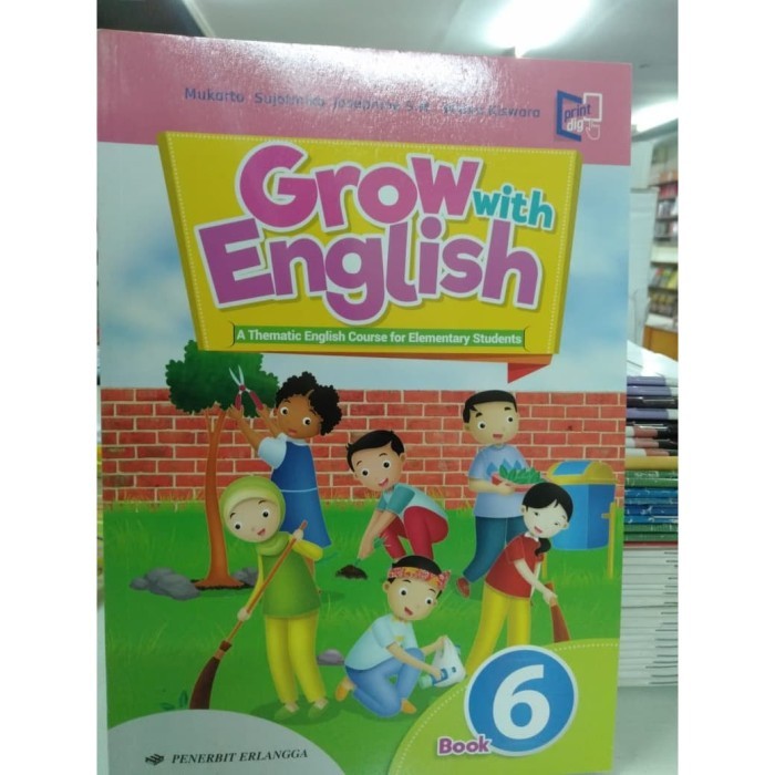 

buku bahasa inggris sd kelas 6 sd / buku grow with english kelas 6 sd