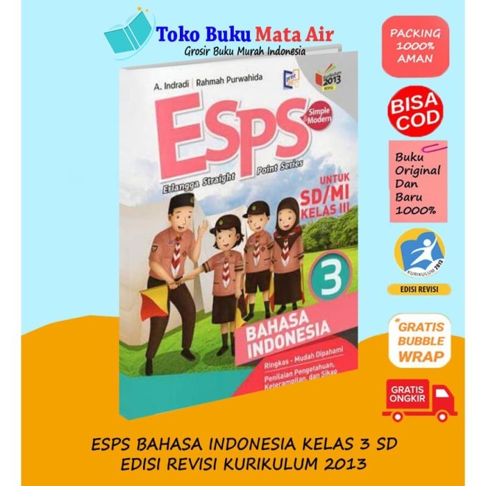 

ESPS BAHASA INDONESIA 3 UNTUK SD/MI KELAS III ( K13N ) ERLANGGA
